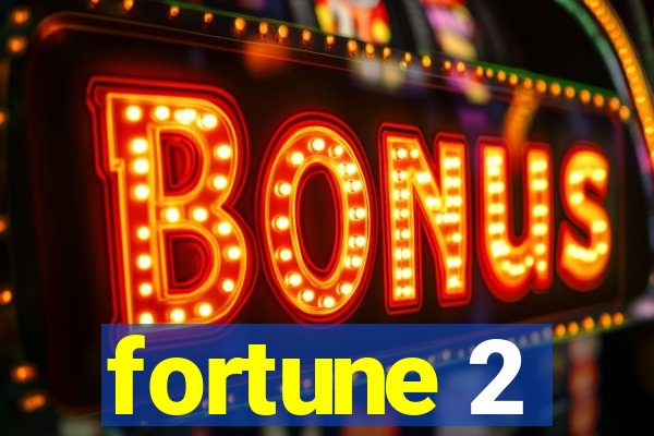 fortune 2